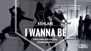 KEHLANI - I WANNA BE | Apolonia Choreography