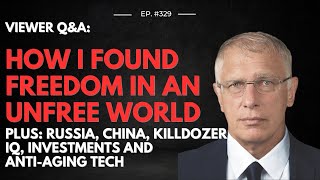 Doug Casey's Take [ep.#329] How I Found Freedom in an Unfree World