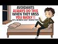 What Avoidants Secretly Do at Night When They Miss You | Avoidant psychology