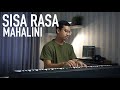 Sisa rasa  mahalini piano cover lirik