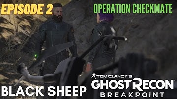 Ghost Recon Breakpoint: Operation Checkmate | Black Sheep, Episode 2 The Splinter Cell Crossover
