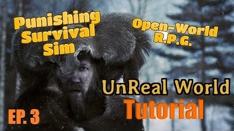 UnReal World Tutorial | Open-World RPG Survival Sim | EP. 3 - Elk Hunt!