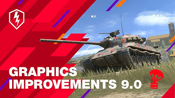 WoT Blitz: Graphics Improvements 9.0
