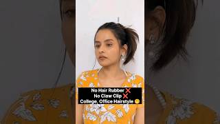 College, Office Hairstyle Without Hair Rubber and Claw Clip 😱 🎀 #shorts #hairstyle #hairhacks #hacks