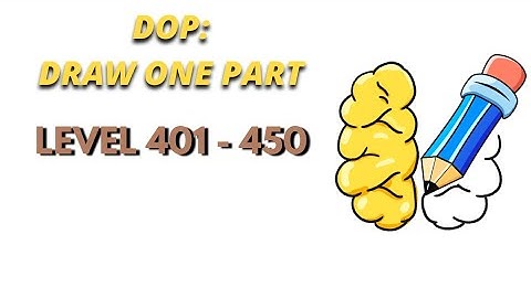 DOP: Draw One Part Levels 401 - 450 Gameplay Walkthrough Solution (Android)