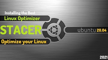 How to Install Stacer on Ubuntu 20.04 | Stacer Linux Optimizer | Stacer Utility for Ubuntu Linux