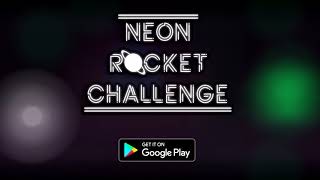 Neon Rocket Challenge Trailer