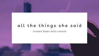 all the things she said - poppy - slowed + reverb