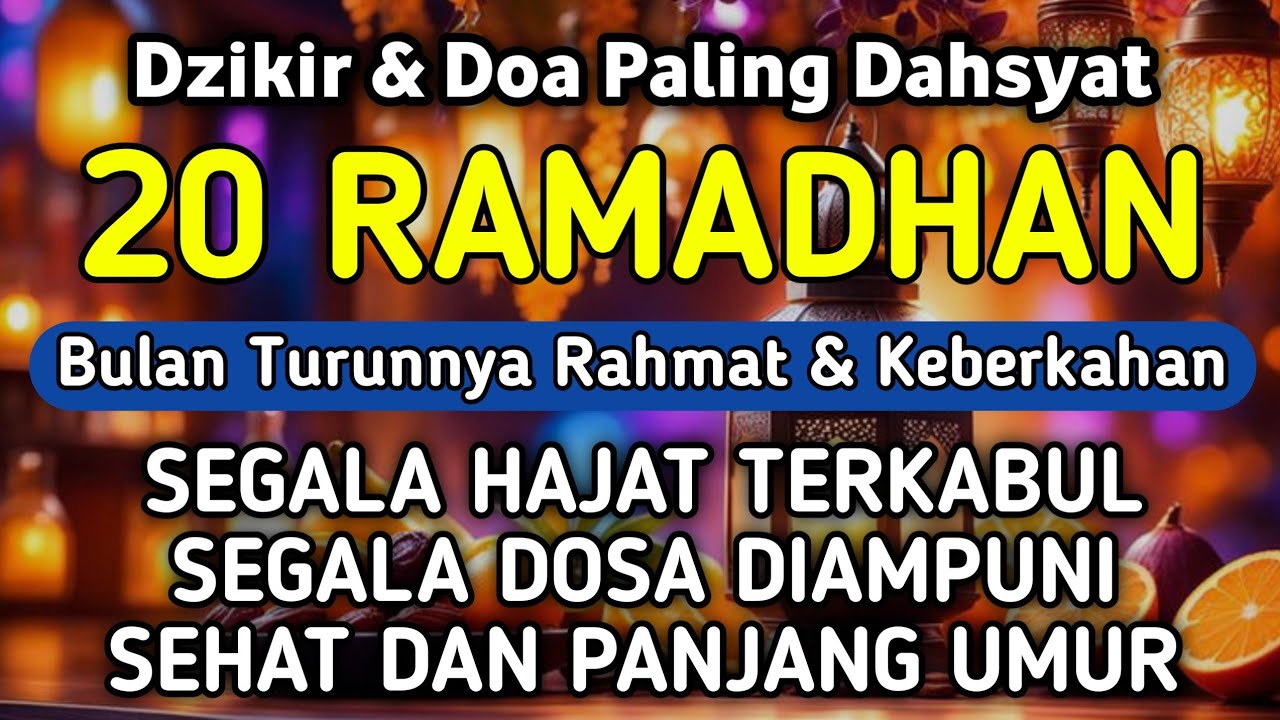 DZIKIR & DOA DI 20 RAMADHAN | DZIKIR MUSTAJAB 20 RAMADHAN - Alaa Aqel
