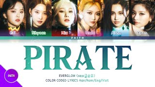 Vietsub Everglow 에버글로우 - Pirate Color Coded Lyrics