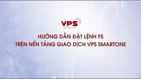 Hướng dẫn đặt lệnh FS của VPS - Wewin Trader