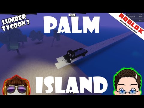 Roblox Lumber Tycoon 2 We Made It Palms D Glitch Door Bridge Youtube - roblox lumber tycoon 2 building more door bridge back to