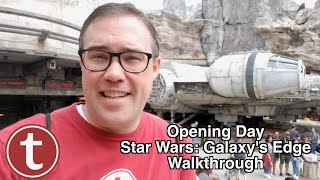 OPENING DAY! Star Wars: Galaxy's Edge Walkthrough OPENING DAY! Star Wars: Galaxy's Edge Walkthrough