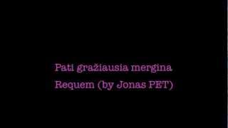 Requiem Pati Gražiausia Mergina By Jonas Pet