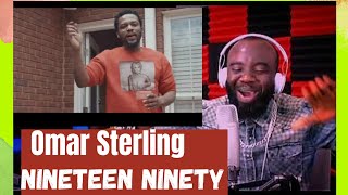 Nigerian Reacts to Omar sterling - nineteen ninety (official video). 'pure lyricist '