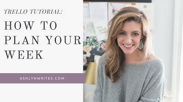 TRELLO TUTORIAL: How to Use Trello for Productivity with a "My Week" Board