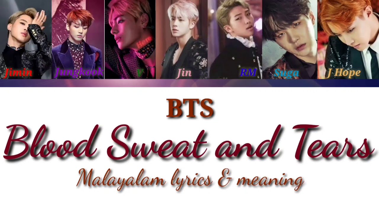 Bts Blood Sweat And Tears Malayalam Lyrics And Meaning The M Pop Korean Song In Malayalam Youtube Bts Blood Sweat And Tears Malayalam Lyrics And Meaning The M Pop Korean Song In Malayalam Youtube