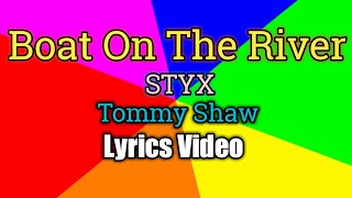 Boat On The River (Lyrics Video) - STYX Resimi