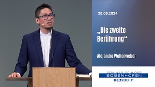 „Die zweite Berührung“ - Alejandro Wollenweber  | 25.05.2024