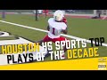 Houston high school sports plays of the decade