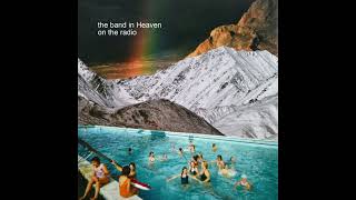 The Band in Heaven - Goodbye Horses