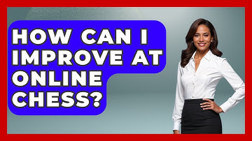How Can I Improve at Online Chess? | The Chess Codex