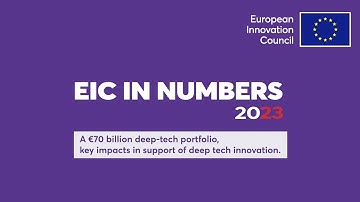 EIC in numbers 2023: key impacts in support of deep tech innovation
