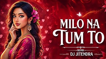 Milo Na Tum To Sambalpuri Remix | DJ Jitendra | New Sambalpuri DJ Song 2025 | Bass Boosted Mix