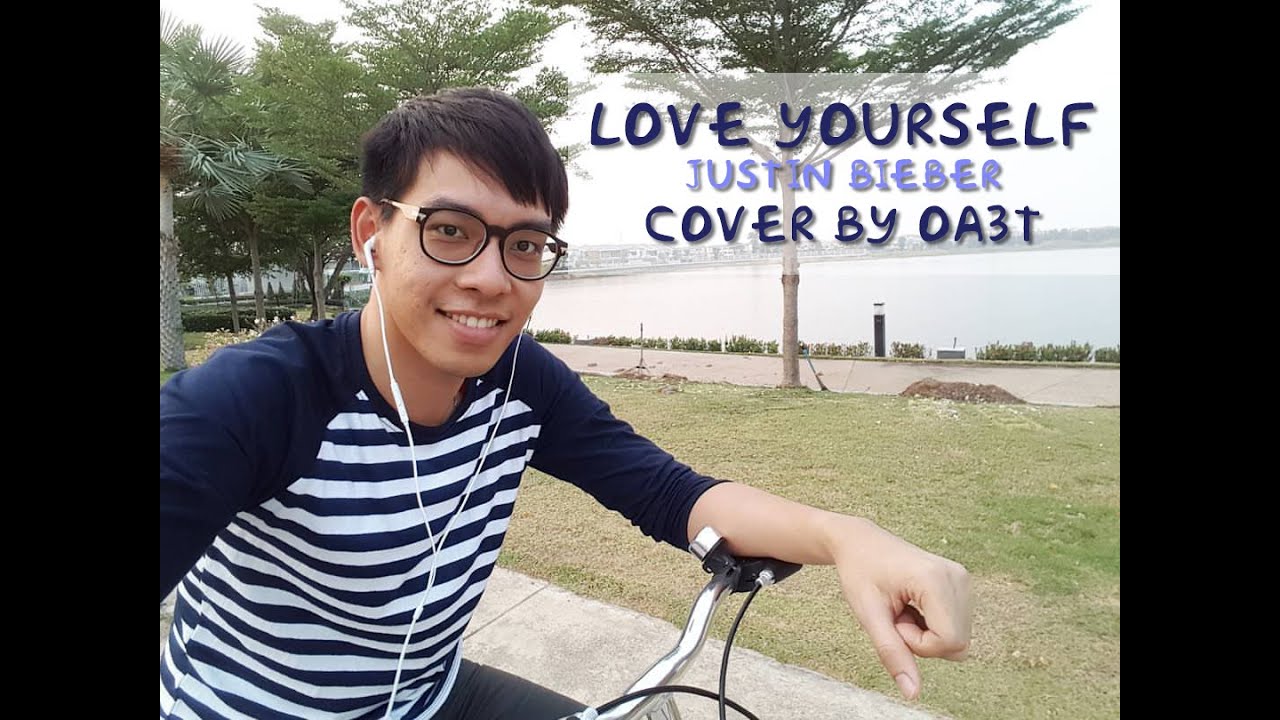 Love Yourself - Justin Bieber (cover by Oa3t)