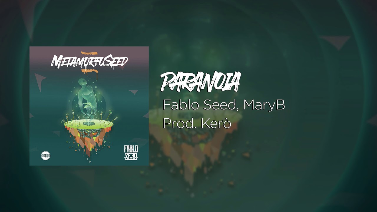 Ver 11 - Fablo Seed - Paranoia (feat. MaryB) no YouTube Ver 11 - Fablo Seed - Paranoia (feat. MaryB) no YouTube