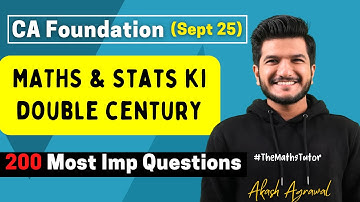 CA Foundation Maths Stats 200 Most Important Questions Sept 2025 Akash Agrawal Maths ki Century
