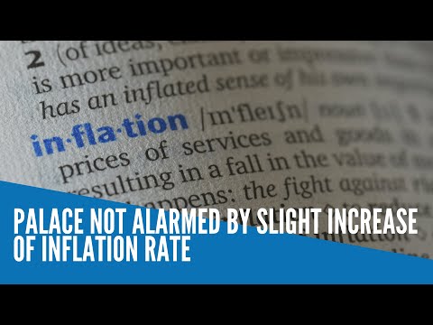 Palace not alarmed by slight increase of inflation rate