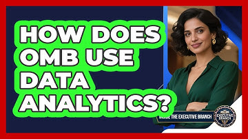 How Does OMB Use Data Analytics? - Inside the Executive Branch