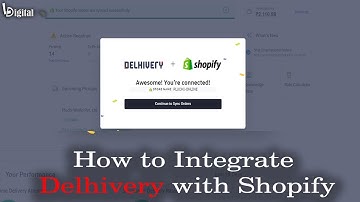 How to Integrate Delhivery Courier with Shopify Channel | Leaning Digital