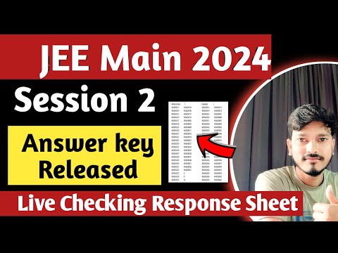 JEE Main 2024 I Sesstion 2 I Responce Answer key I Declared I Answer Sheet Download 2024  I live