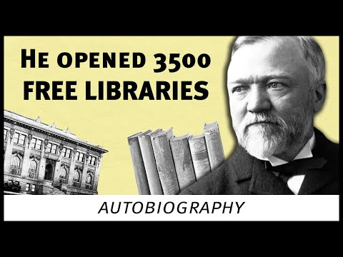 Why Andrew Carnegie opened 3500 free libraries