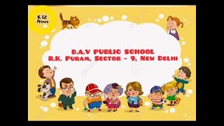 DAV RK PURAM New Delhi presenting glimpses from Virtual Summer Camp 2020 | K12News