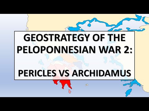 Geostrategy of the Peloponnesian War 2: Pericles vs Archidamus