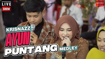 KRISNAZZ - AYUN PUNTANG MED SORBAN PALID | LIVE SHOW PENDOPO PAPURI