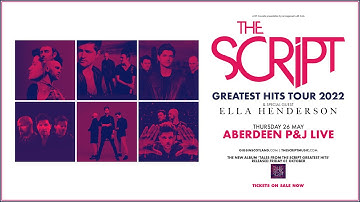 The Script @ P&J Live - 26 May 2022
