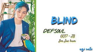 DEFSOUL (GOT7 JB) - Blind (Legendado PT/BR)