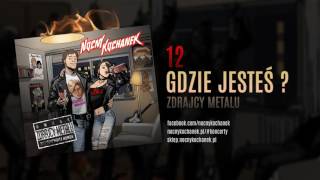 12. Nocny Kochanek - Gdzie Jesteś ? (oficjalny odsłuch albumu) chords