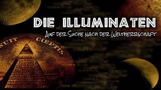 Hörspiel Detektiv | Die Illuminaten Auf der Suche nach der Weltherrschaft (Hörspiel Doku)