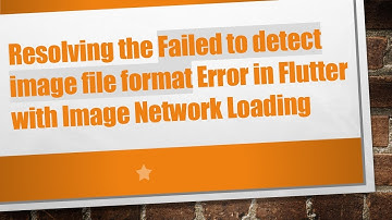 Resolving the Failed to detect image file format Error in Flutter with Image Network Loading