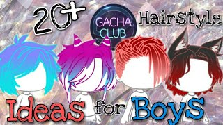 ♡ 20+ Hairstyle Ideas for Boys ♡ || Gacha Laxx