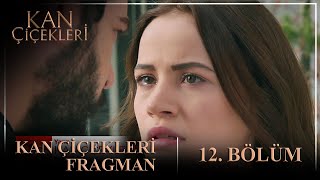 Kan Çiçekleri 12. Bölüm Fragmanı