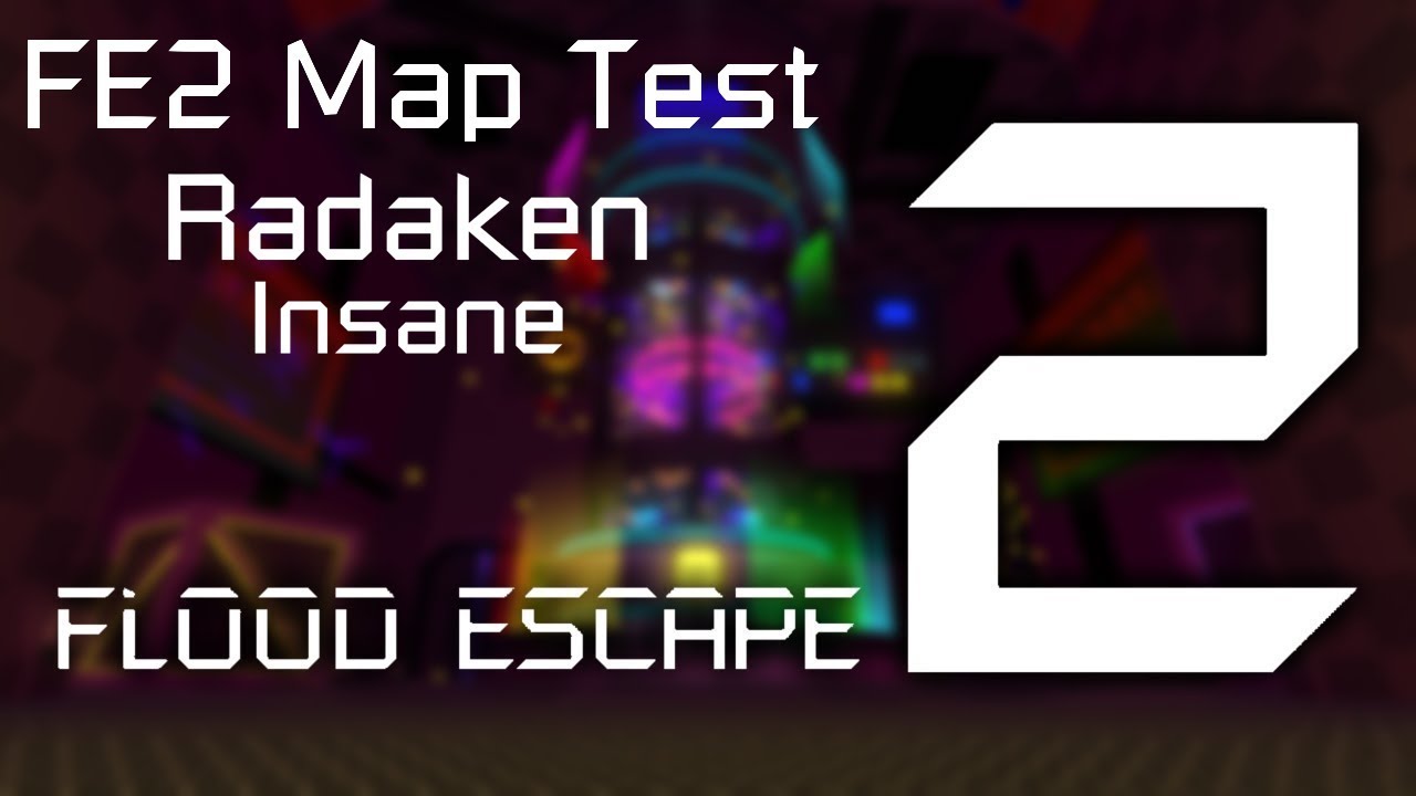 Fe2 Map Test Radaken Insane By Lionlai123 Youtube - roblox fe2 map test radaken real id