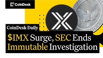 $IMX Surge, SEC Ends Immutable Investigation