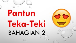 TEKA TEKI PANTUN LUCU LAWAK RAKYAT MALAYSIA PART 2 ★ GEMBIRA EDUTV 2020