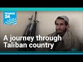 Afghanistan: Life in Taliban country â€¢ FRANCE 24 English